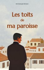 TOITS DE MA PAROISSE