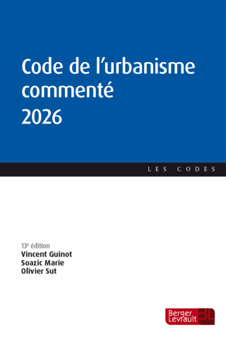 Code de l'urbanisme commenté 2026 (12e éd.)