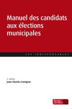 Manuel du candidat aux élections municipales (2e éd.)