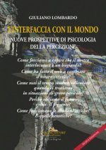 interfaccia con il mondo. Nuove prospettive di psicologia della percezione