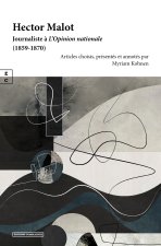 HECTOR MALOT : JOURNALISTE A L OPINION NATIONALE (1859-1870)