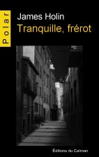 Tranquille, frérot