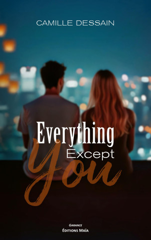 Everything Except You