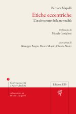 Etiche eccentriche. L'uscio stretto della normalità