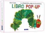 La PequeŃA Oruga Glotona El Libro Pop Up Coleccion Eric Ca