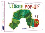 L'Erugueta Golafre El Llibre Pop-Up ColÚLeccio Eric Carle