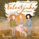 Valentýnka na Šumavě - CDmp3 (Čte Ivana Andrlová)