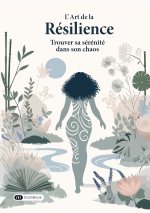 L’Art de la Résilience