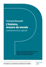 L'HISTOIRE, MESURE DU MONDE. CONFERENCES DE LA CAPTIVITE