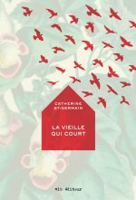 LA VIEILLE QUI COURT