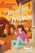 LA PLEINE LUNE DES FRAISES V 03 LES PASSIONS DE CHARLOTTE