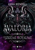 Avaloria - Le sixième Royaume