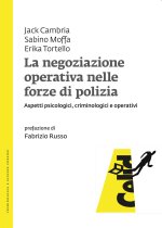 negoziazione operativa nelle forze di polizia. Aspetti psicologici, criminologici e operativi