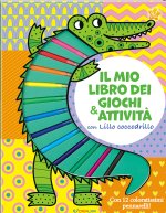 mio libro dei giochi & attività con Lillo Coccodrillo