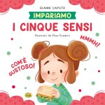 cinque sensi. Impariamo