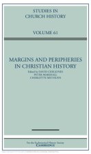 Margins and Peripheries in Christian History: Volume 61