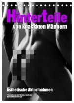 Hinterteile von knackigen Männern (Tischkalender 2026 DIN A5 hoch), CALVENDO Monatskalender