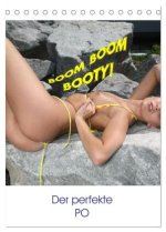 Boom Boom Booty - der perfekte PO (Tischkalender 2026 DIN A5 hoch), CALVENDO Monatskalender