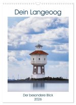 Dein Langeoog - Der besondere Blick (Wandkalender 2026 DIN A3 hoch), CALVENDO Monatskalender