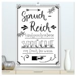 Spruch-Reich-handgeschriebene Sprüche von frech bis weise (hochwertiger Premium Wandkalender 2026 DIN A2 hoch), Kunstdruck in Hochglanz