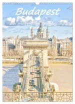 Budapest - Ein malerischer Spaziergang (Wandkalender 2026 DIN A3 hoch), CALVENDO Monatskalender