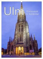 Ulm - Donaustadt für Entdecker (Wandkalender 2026 DIN A2 hoch), CALVENDO Monatskalender