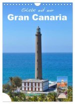 Erlebe mit mir Gran Canaria (Wandkalender 2026 DIN A4 hoch), CALVENDO Monatskalender