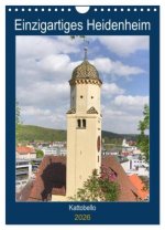 Einzigartiges Heidenheim (Wandkalender 2026 DIN A4 hoch), CALVENDO Monatskalender