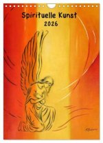Spirituelle Kunst 2026 (Wandkalender 2026 DIN A4 hoch), CALVENDO Monatskalender