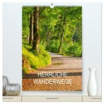 Herrliche Wanderwege (hochwertiger Premium Wandkalender 2026 DIN A2 hoch), Kunstdruck in Hochglanz