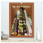 High-Tech-Architektur (hochwertiger Premium Wandkalender 2026 DIN A2 hoch), Kunstdruck in Hochglanz