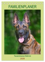 Familienplaner Tausendsassa Malinois (Tischkalender 2026 DIN A5 hoch), CALVENDO Monatskalender