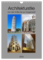 Architekturstile von der Antike bis zur Gegenwart (Wandkalender 2026 DIN A4 hoch), CALVENDO Monatskalender