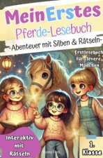 Mein Erstes Pferde-Lesebuch I Abenteuer mit Silben & Rätseln. Erstlesebuch für clevere Mädchen. Interaktiv mit Rätseln. 1. Klasse