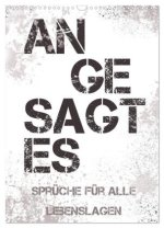 Angesagtes-Sprüche für alle Lebenslagen (Wandkalender 2026 DIN A3 hoch), CALVENDO Monatskalender