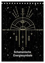 Schamanische Energiesymbole (Tischkalender 2026 DIN A5 hoch), CALVENDO Monatskalender
