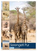 Serengeti Pur - Tansania (Wandkalender 2026 DIN A3 hoch), CALVENDO Monatskalender