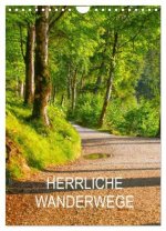 Herrliche Wanderwege (Wandkalender 2026 DIN A4 hoch), CALVENDO Monatskalender