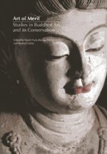 Art of Merit: Studies in Buddhist Art and its Conservation
