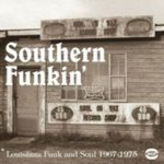 Southern Funkin': Louisiana Funk and Soul 1967-1979