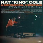 A Sentimental Christmas With Nat King Cole and Friends