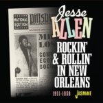 Rockin' & Rollin' in New Orleans 1951-1958