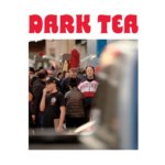 Dark Tea II