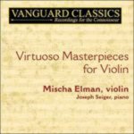Violin Virtuoso Masterpieces (Elman, Seiger)