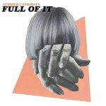 Full of it