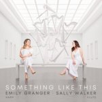 Emily Granger/Sally Walker: Something Like This