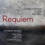 Christopher Tyler Nickel: Requiem