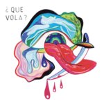 Que Vola?