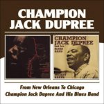 From New Orleans to Chicago/Champion Jack Dupree...
