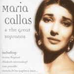 Maria Callas and the Great Sopranos